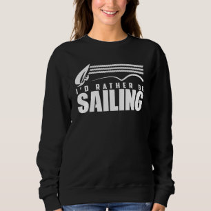 Sudadera Mejor estaría navegando Vela Barco de vela Capitán