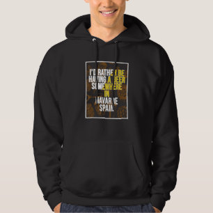 Sudadera Mejor estaría tomando una cerveza en algún lugar d