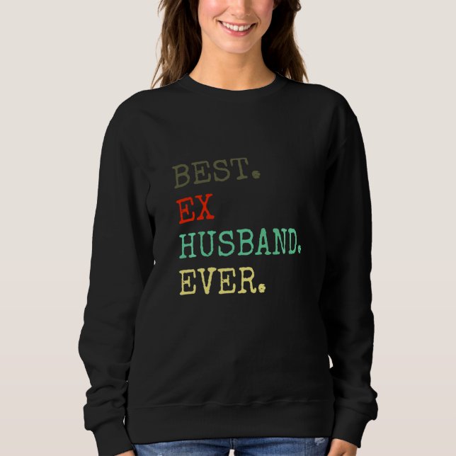 Sudadera Mejor ex marido de todos  Divorciado Divorcio Af (Anverso)