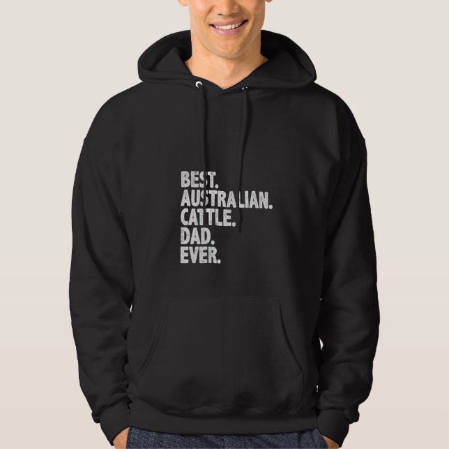 Sudadera Mejor Ganado Australiano Que Nunca Es Un Perro Gra (Anverso)