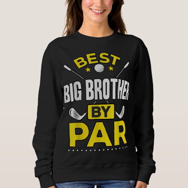 Sudadera Mejor Gran Hermano De Par Golf Big Brother Gift (Anverso)
