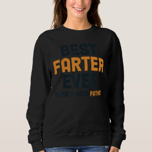 Sudadera Mejor Hasta Siempre Me Refiero A Padre