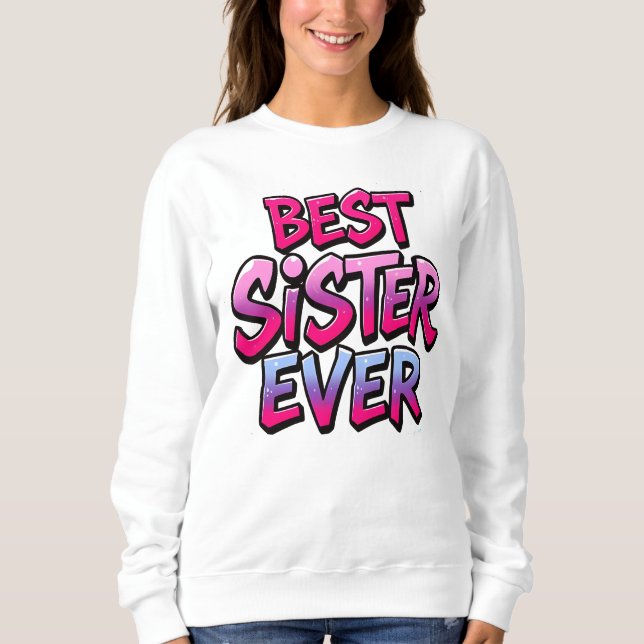 Sudadera Mejor Hermana de la Historia (Anverso)