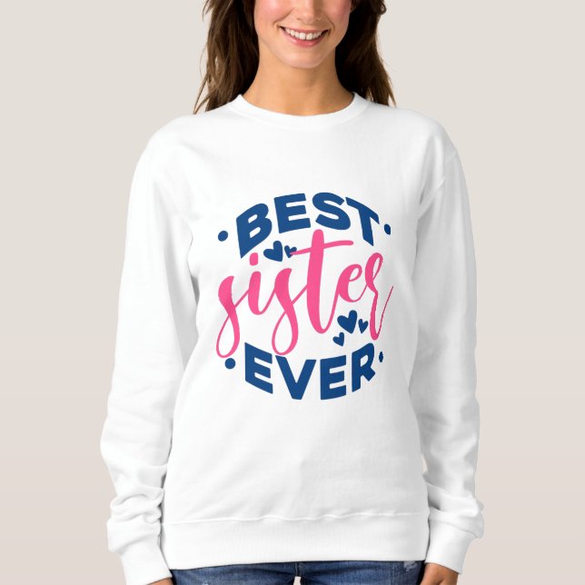 Sudadera Mejor Hermana de la Historia (Anverso)