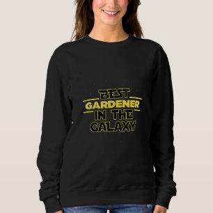 Sudadera Mejor jardinero de la galaxia Jardinería Hobby Jar