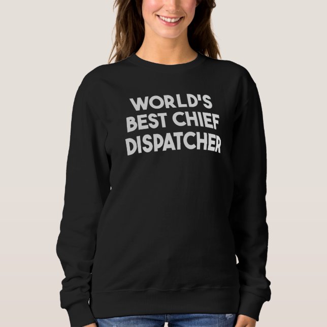 Sudadera Mejor jefe de despachadores del mundo   (Anverso)