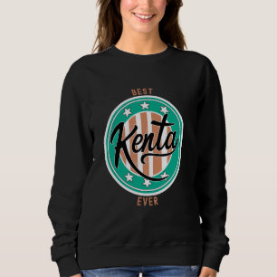 Sudadera Mejor Kenta Ever divertido diciendo el primer nomb