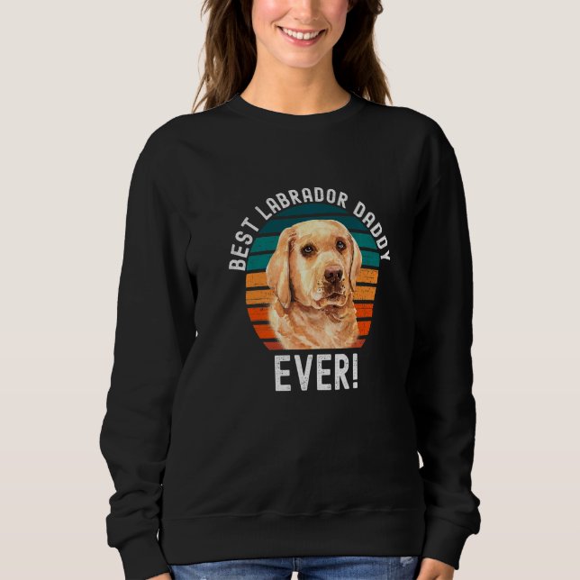 Sudadera Mejor Labrador Recuperador Papi Mascota Perro Perr (Anverso)