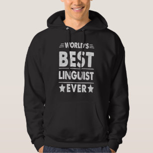 Sudadera Mejor lingüista del mundo jamás