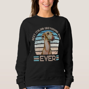 Sudadera Mejor madre de galgo italiano que nunca fue el Día