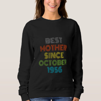 Sudadera Mejor Madre Desde Octubre De 1956 Guay Present