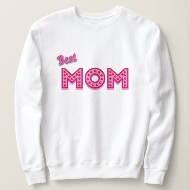 Sudadera Mejor Madre Que Mamá Mejor Madre Que Nunca (Anverso del diseño)