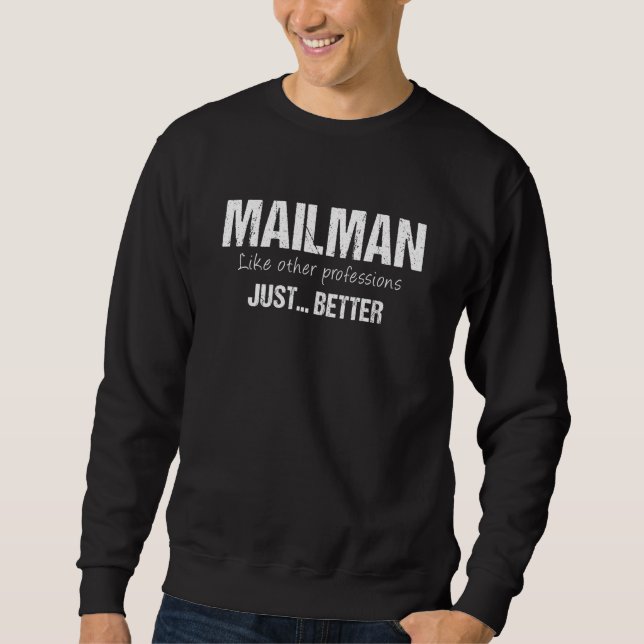 Sudadera Mejor Mailman Como Otras Profesiones Mejor (Anverso)