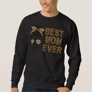 Sudadera Mejor Mamá Cránula Leopard Gafas de sol Messy Bun