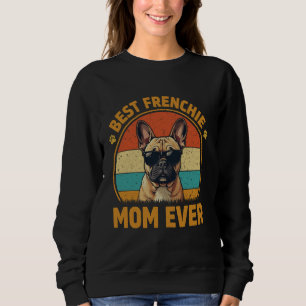 Sudadera Mejor Mamá de Frenchie Siempre Orgullosa Amante de