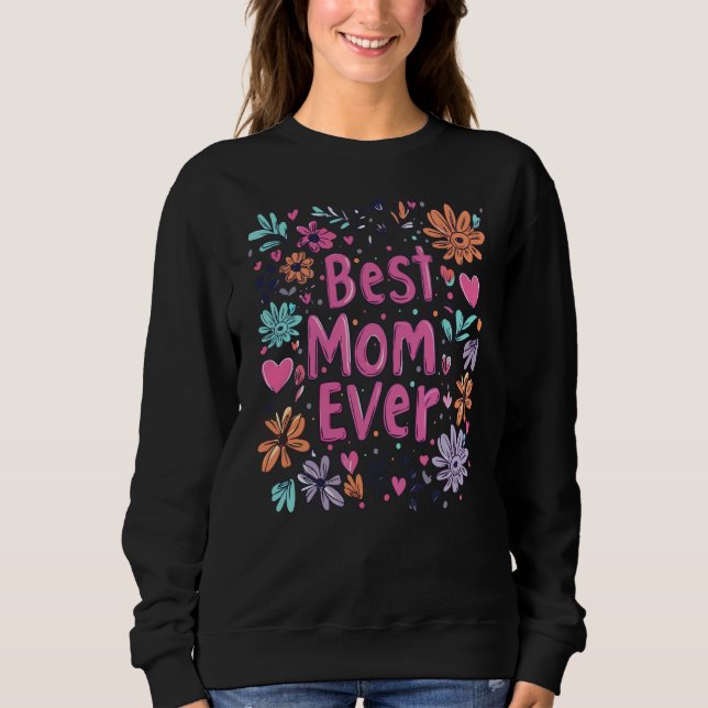 Sudadera Mejor Mamá de la Historia, Día de la Madre (Anverso)