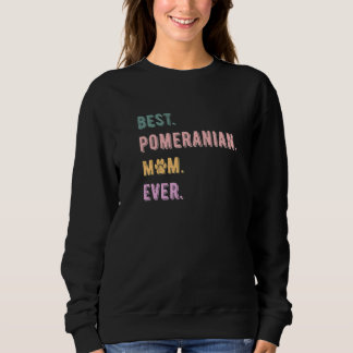 Sudadera Mejor Mamá Pomerana Nunca Mujeres Pom Perros Amant