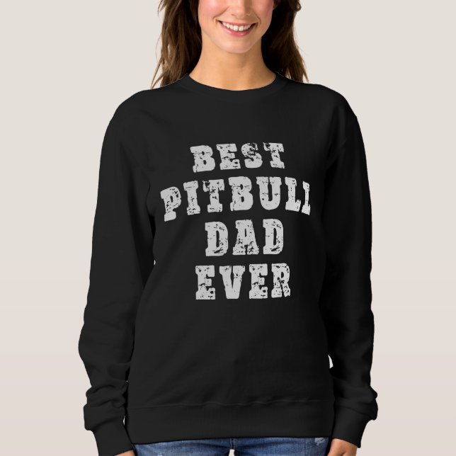 Sudadera Mejor papá de Pitbull de todos (Anverso)