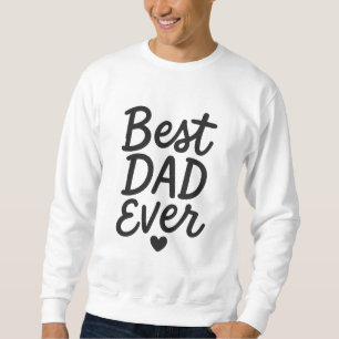 Sudadera Mejor Papá de siempre - Diseño de regalo del Día d