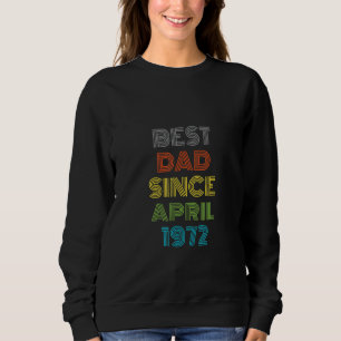 Sudadera Mejor Papá Desde Abril De 1972 Presente De Guay
