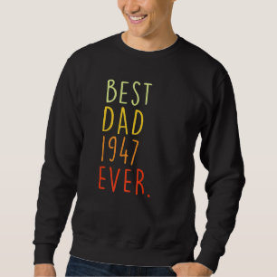 Sudadera Mejor Papá Día De Los Padres De 1947 75 Años De Ed