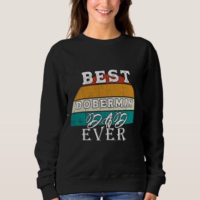 Sudadera Mejor Papá Doberman Nunca 95 (Anverso)