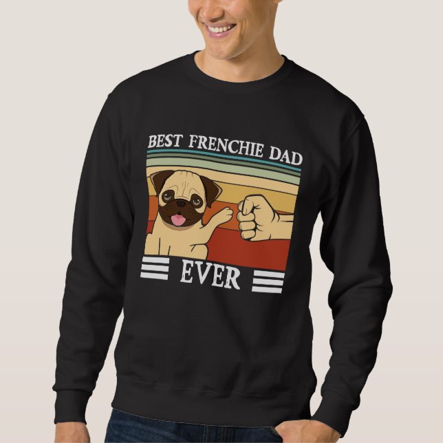 Sudadera Mejor papá Frenchie de todos los tiempos Día del p (Anverso)