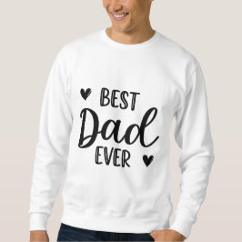 Sudadera Mejor Papá Nunca