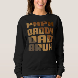 Sudadera Mejor Papá Papá Papá Papá Bruh Día del Padre