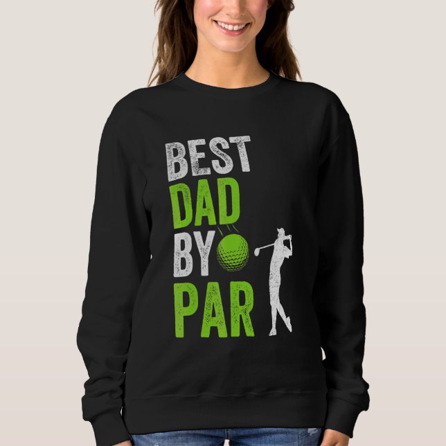 Sudadera Mejor Papá Por El Día Del Padre Par Golf Papa Golf (Anverso)