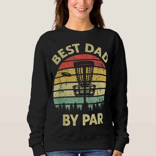 Sudadera Mejor Papá Por Par Disk Golf Golfer Player Funny F (Anverso)