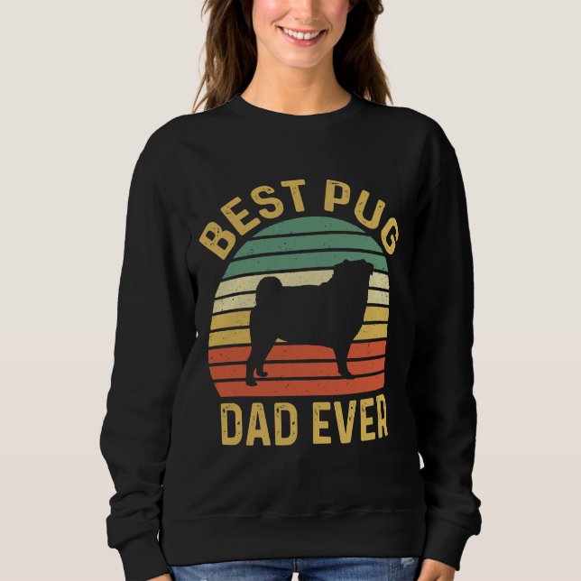 Sudadera Mejor Papá Pug Siempre Funny Dueño De Perro Pug Cl (Anverso)