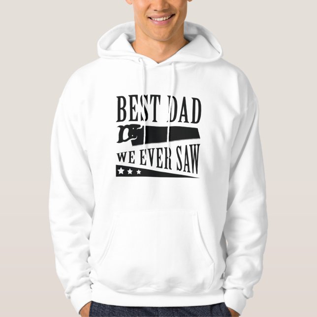 Sudadera Mejor Papá que Jamás Hayamos Visto (Anverso)