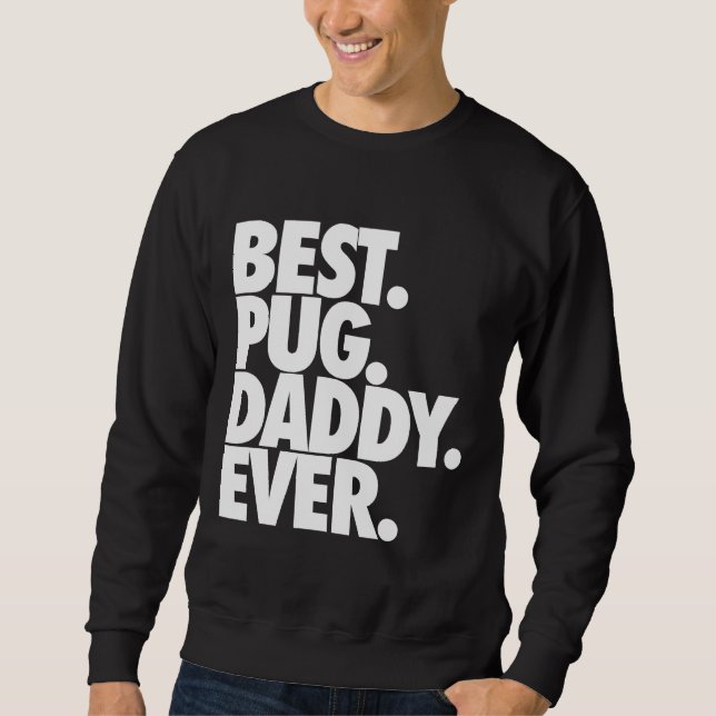 Sudadera Mejor Papi Pug - Regalo de padre de perro pug clás (Anverso)