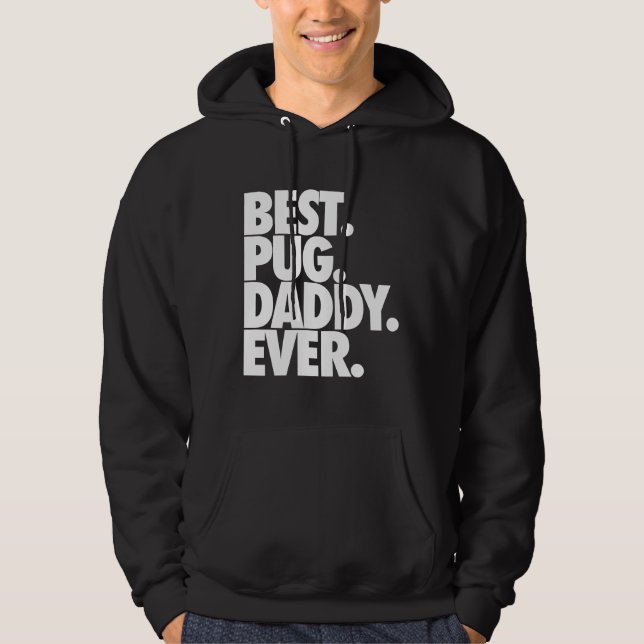 Sudadera Mejor Papi Pug - Regalo de padre de perro pug clás (Anverso)