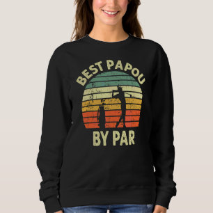Sudadera Mejor Papou De Par Golf Golfer Abuelo De Golf