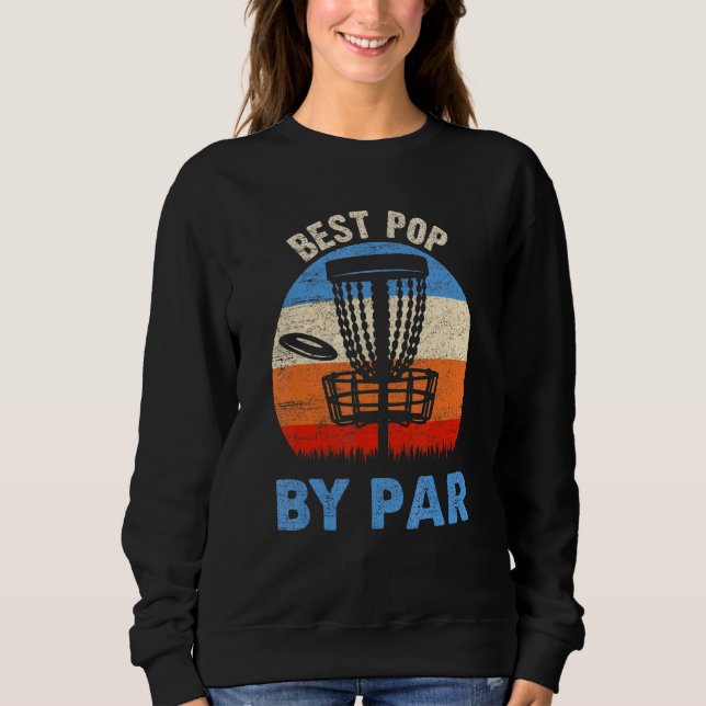 Sudadera Mejor Pop De Par Disk Golf Grandpa Dad Golf Pun (Anverso)