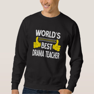 Sudadera Mejor profesor de drama del mundo Título del traba