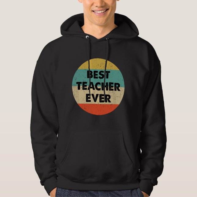 Sudadera Mejor Profesor de Todos los Tiempos (Anverso)