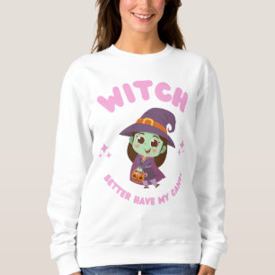 Sudadera Mejor Que La Bruja Tenga Mi Vela