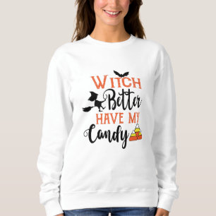 Sudadera Mejor Que Mi Candy Funny Halloween