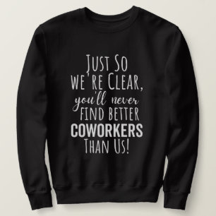 SUDADERA MEJOR REGALO PARA ABANDONAR COLABORADORES