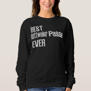 Sudadera Mejor Rottweiler Passe Siempre Sarcástico