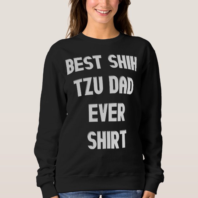 Sudadera Mejor Shih Tzu Dad (Anverso)