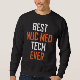 Sudadera Mejor Tecnólogo De Nuc Med Tech Ev