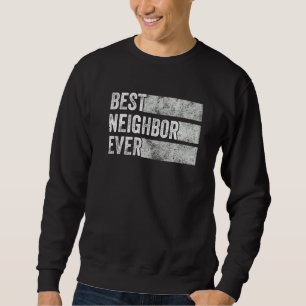 Sudadera Mejor Vecino Cada Vez Más Gracioso Mejor Amigo Al 