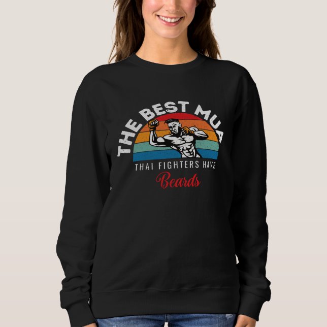 Sudadera Mejores luchadores de Muay Thai tienen barbas Muay (Anverso)