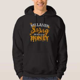 Sudadera MELANIN Dulce Como Honey SWAG Unisex