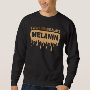 Sudadera Melanin Every Shade Says Love Your Skepin Black Pr
