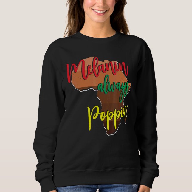 Sudadera Melanin Siempre Poppin Con Mapa Africano Para H Ne (Anverso)